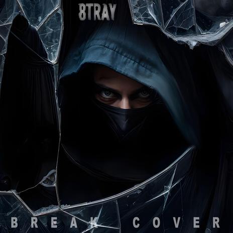 Break Cover | Boomplay Music