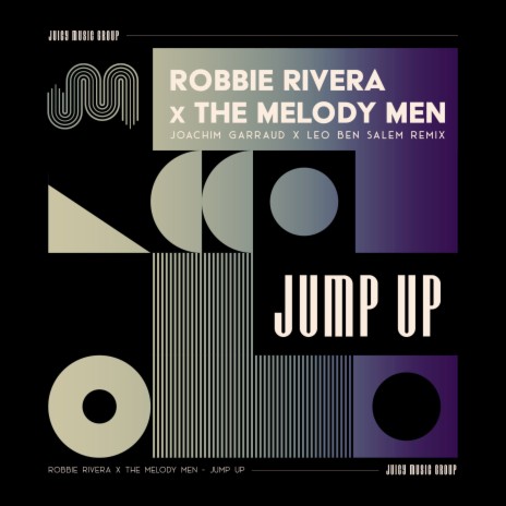 Jump Up (Joachim Garraud & Leo Ben Salem Extended Remix) ft. The Melody Men, Joachim Garraud & Leo Ben Salem