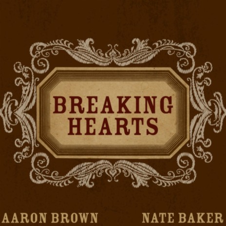 Breaking Hearts ft. Nate Baker