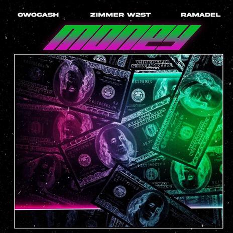 Money ft. Ramadel & Zimmer w2st | Boomplay Music