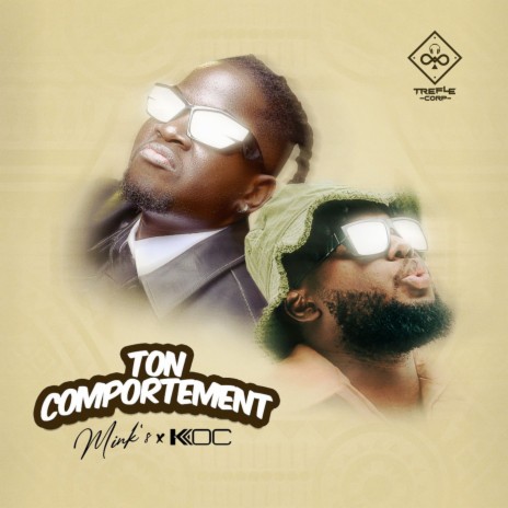 Ton comportement ft. Ko-C | Boomplay Music