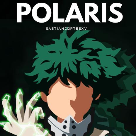 Polaris (From My Hero Academia Season 6) Español | Boomplay Music