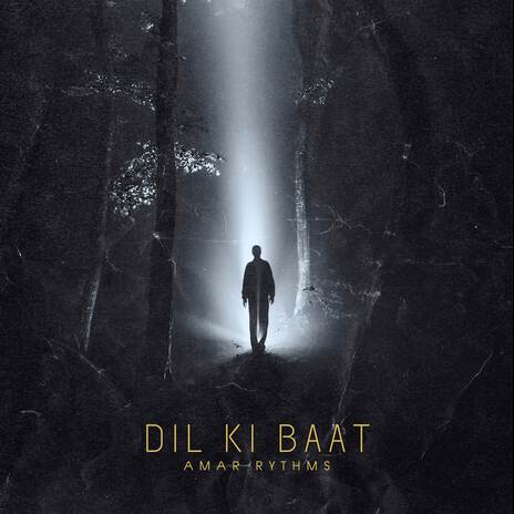 Dil Ki Baat | Boomplay Music