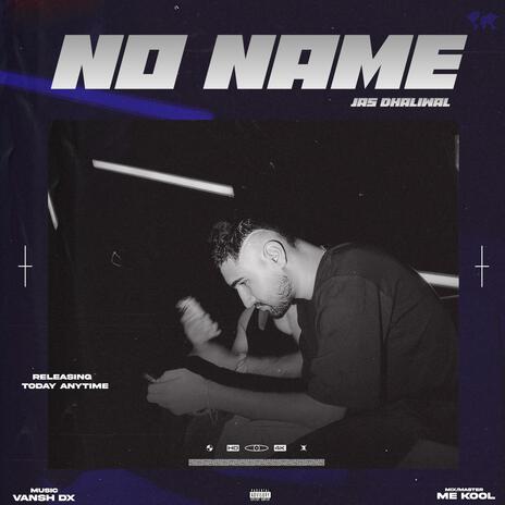 No NAME ft. Vansh dx | Boomplay Music