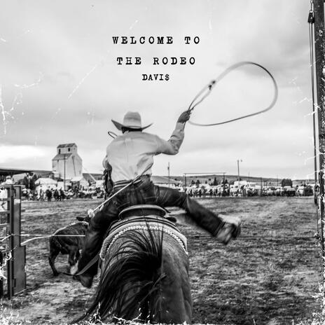 Welcome To The Rodeo | Boomplay Music