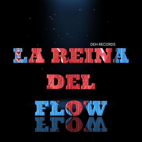 la reina del flow | Boomplay Music