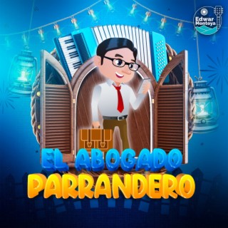 El Abogado Parrandero