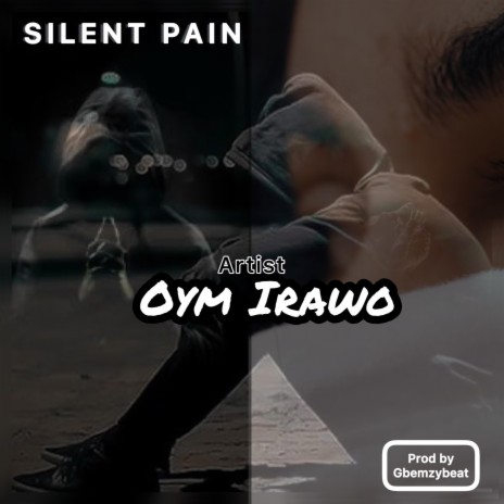 Silent Pain | Boomplay Music