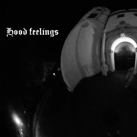 hood feelings | Boomplay Music