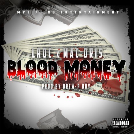 Blood Money ft. Mac Dris