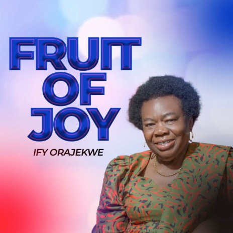 Fruit of Joy | Boomplay Music