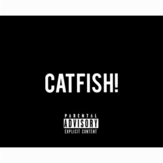 CATFISH!