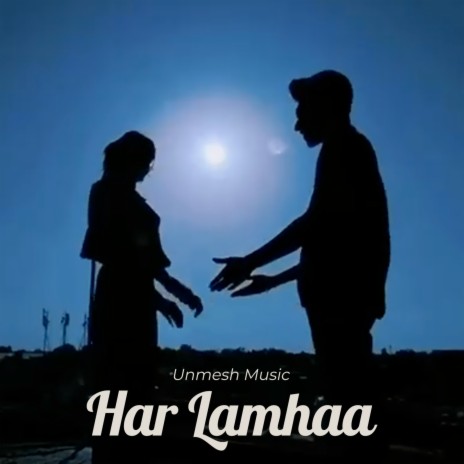 Har Lamhaa | Boomplay Music
