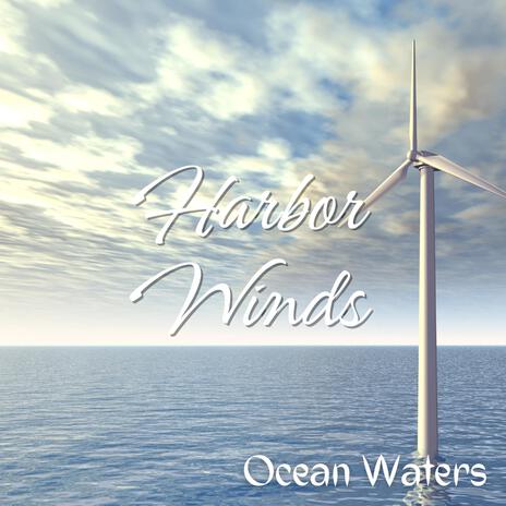 Harbor Winds | Boomplay Music