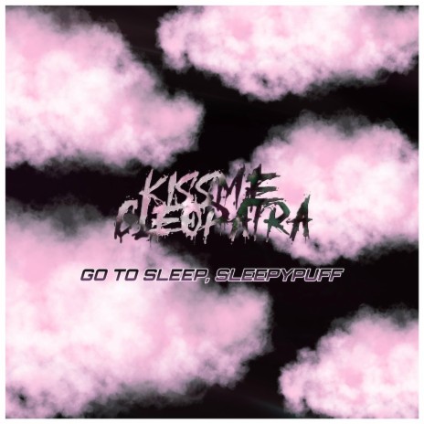 Go To Sleep, Sleepypuff | Boomplay Music