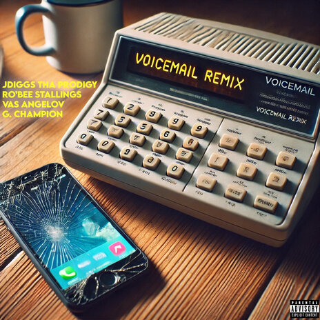 Voicemail (Remix) ft. Ro'Bee Stallings, Vas Angelov & G. Champion | Boomplay Music