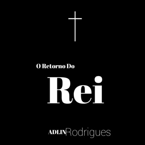 O Retorno do Rei | Boomplay Music