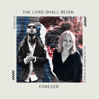 The Lord Shall Reign Forever