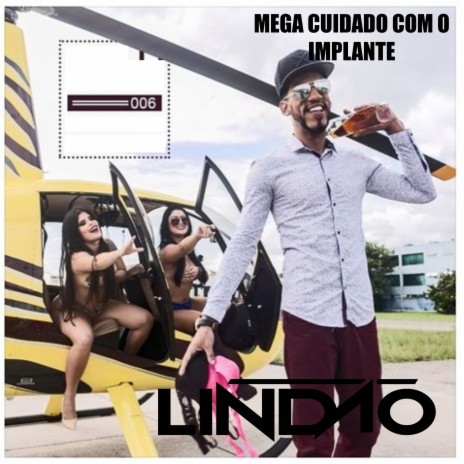 Mega Cuidado Com o Implante 006 ft. MC fluup & MC Bob Anne | Boomplay Music