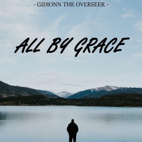 All by Grace | Boomplay Music