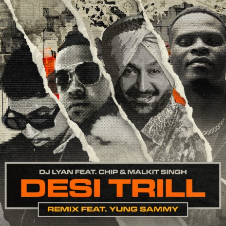 DESI TRILL (Remix) ft. Chip, Malkit Singh & YUNG SAMMY | Boomplay Music