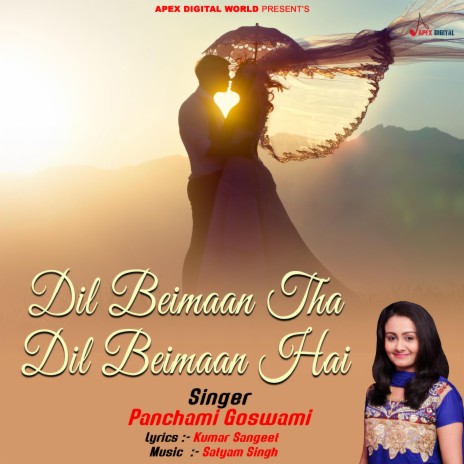 Dil Beimaan Tha Dil Beimaan Hai | Boomplay Music