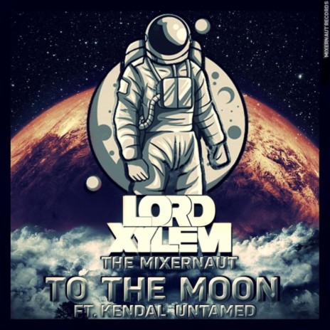 To The Moon ft. Kendal Untamed | Boomplay Music