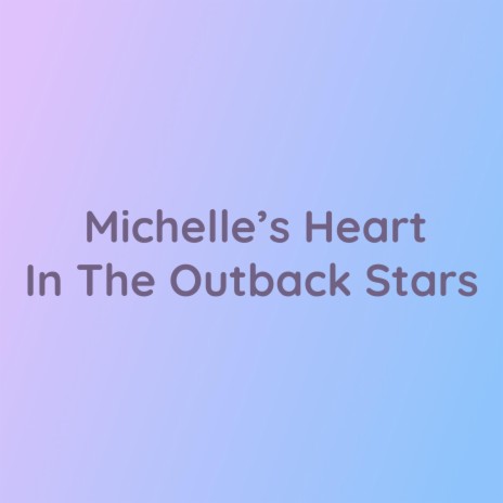 Michelle's Heart In The Outback Stars