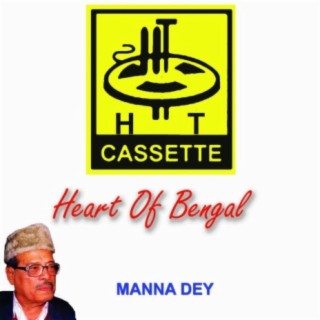 Heart Of Bengal Manna Dey