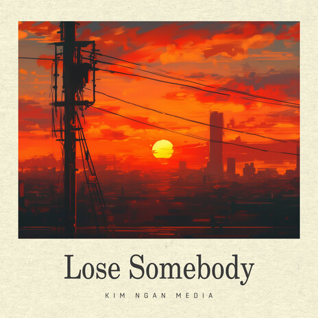 Lose Somebody