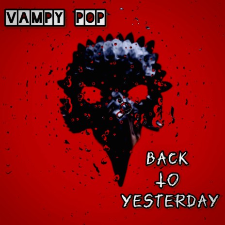 Back To Yesterday | Boomplay Music