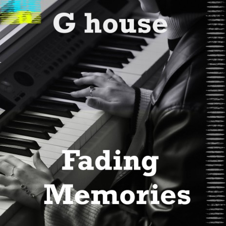 G House Fading Memories | Boomplay Music