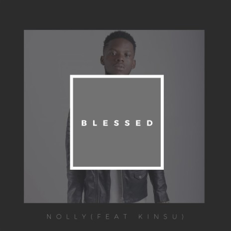 Blessed ft. Kinsu | Boomplay Music