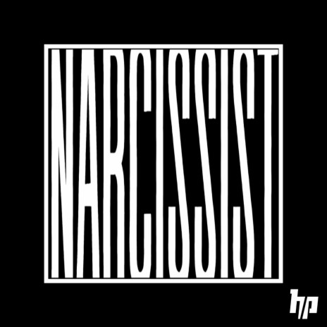 Narcissist | Boomplay Music