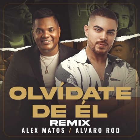 Olvídate de Él (Remix) ft. Alex Matos | Boomplay Music