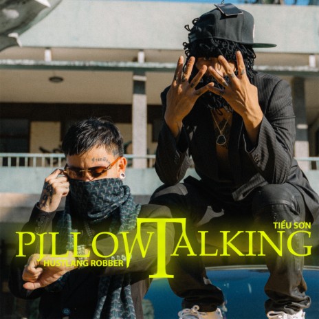 Pillow Talking ft. Tiểu Sơn | Boomplay Music