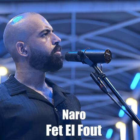 Fet El Fout | Boomplay Music