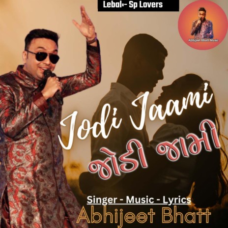 Jodi Jaami Abhijeet Bhatt ft. Abhijeet Bhatt | Boomplay Music