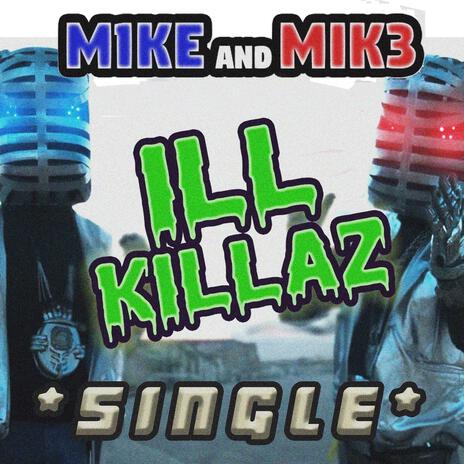 ILL Killaz | Boomplay Music