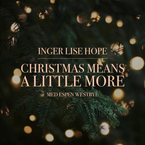 Christmas means a little more ft. Espen Westbye | Boomplay Music