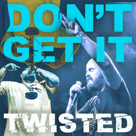 Don't Get It Twisted ft. Ren Thomas