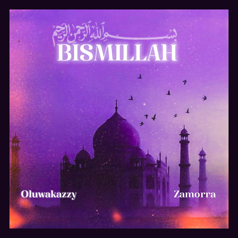 Bismillah ft. Zamorra | Boomplay Music