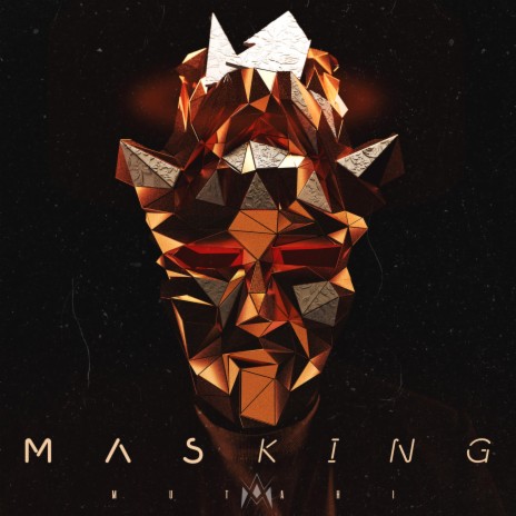 Masking | Boomplay Music