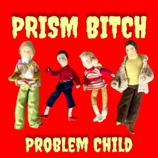 Problem Child lyrics | Boomplay Music