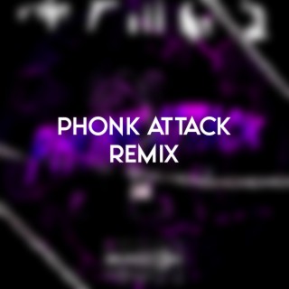 Phonk Attcak Remix