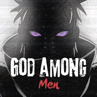 GOD AMONG MEN