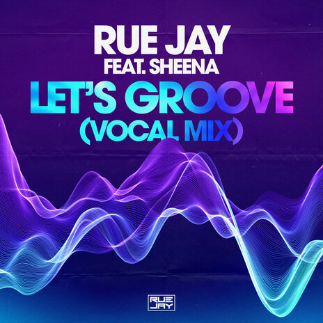 Let's Groove (Vocal Mix) ft. Sheena | Boomplay Music