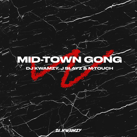 Mid-Town Gong (feat. J Slayz, M-Touch) | Boomplay Music