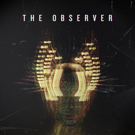 The Observer | Boomplay Music