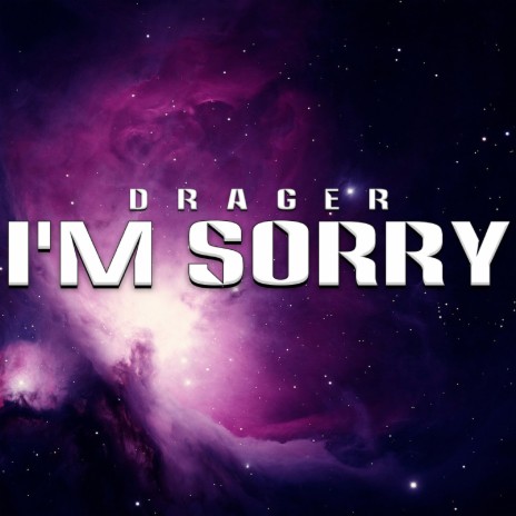 I'm Sorry | Boomplay Music